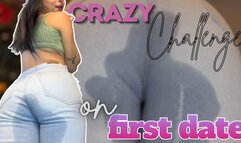 Crazy Challenge on First Date