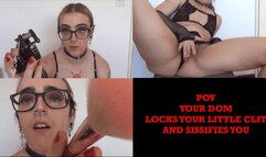 POV your dom sissifies you