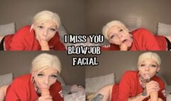 I Miss You Blowjob Facial