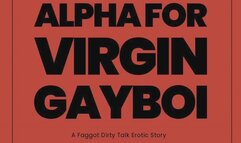 Alpha For Virgin Gayboi Fetish Erotic Audio Story