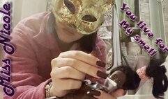 You live for My smell