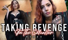 Revenge on the Catcaller REDUX