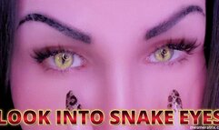 LOOK INTO SNAKE EYES