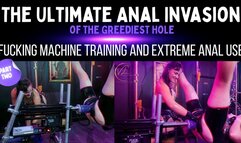 (720p) The Ultimate Anal Invasion of the Greediest Hole – Part Two Fucking Machine Training and Extreme Anal Use