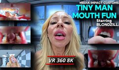 Tiny Man Mouth Fun - Blondzilla - pov - vore - mouth - tongue - shrinking - 8K - 360