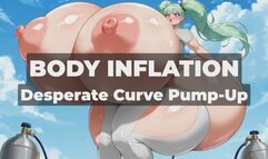 BODY INFLATION- BREAST AND ASS EXPANSION - BALLOONING - Desperate Curve Pump-Up - Pumping My Body Full of Air Until My Tits, Belly, and Ass Swell Obscenely Huge
