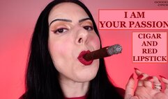 I AM YOUR PASSION - CIGAR AND RED LIPSTICK