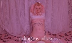 riding my pillow