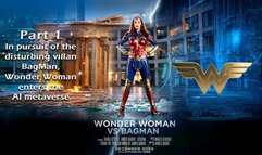 Wonder Woman vs BagMan - Part 1 - C4S Version - Short