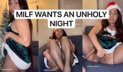 HORNY MILF WANTS AN UNHOLY NIGHT