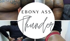 Ebony Ass Thunder