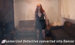 Mesmerized Detective converted to Dancer 1