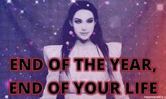 END OF THE YEAR, END OF YOUR LIFE