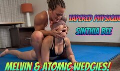 Sinthia Bee & Tapered Physique In Melvin & Atomic Wedgie Wars!