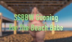 SSBBW Gooning For The Beach Babe