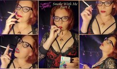 Smoke With Me part 2