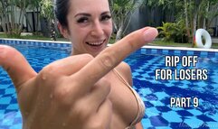 Rip off for losers. Part 9