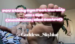 POV JOI & Sph Hot Brat Stinky Gym Foot Worship (Humiliation -Mind Control)