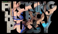 Fucking His Boy Pussy