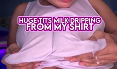 Huge tits milky dripping from my shirt - Bianca - Lissa