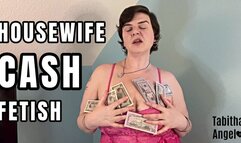 Housewife Cash Fetish WMV