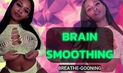 Brain Smoothing - Breathe