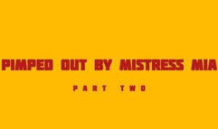 PART 2: WHORED OUT BY MISTRESS MIA