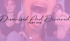 "Dismissed And Devoured Part One" [VORE]