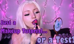 Just a Makeup Tutorial... or a Test? - Lip Fetish, Mouth Fetish, Slave Training (mobile)