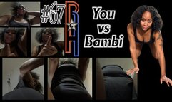 RHC67- You vs Bambi