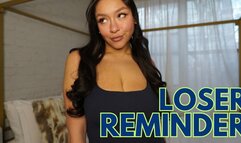 Loser Reminder: Bratty FemDom Verbal Humiliation