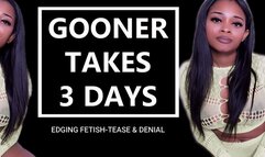 Gooner Takes 3 Day Break