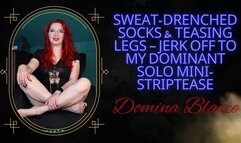 Sweat-Drenched Socks & Teasing Legs – Jerk Off to My Dominant Solo Mini-Striptease AUDIO