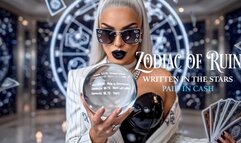 Zodiac of Ruin. Written in the Stars, Paid in Cash.