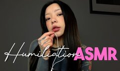 Humiliation ASMR