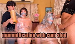 mummification with cum shot