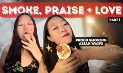 Proud Smoking Asian Waifu Part 1: Praising, Smoking, Rewarding You With Cake and More