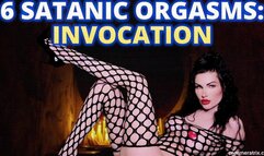 6 SATANIC ORGASMS ep .1: INVOCATION