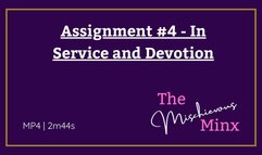 Assignment #4 - In Service and Devotion with Mischievous Minx
