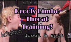 Drooly Bimbo Throat Training