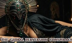 The Global Perversion Conspiracy