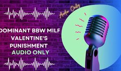 Dominant BBW MILF Valentine's Punishment AUDIO ONLY