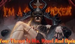 Your Throat Is His. Kneel And Open