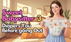 Babysitter Diapers You Before Going Out