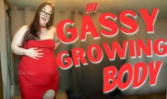 My Gassy Growing Body