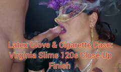 Latex Glove & Cigarette Case: Virginia Slims 120s Close-Up Finish - SGL186