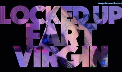 Locked Up Fart Virgin