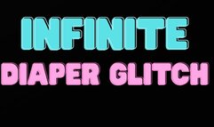 INFINITE DIAPER GLITCH