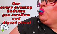 [SHORTER VERSION] Our every evening bedtime gas swallow and digest ritual wmv