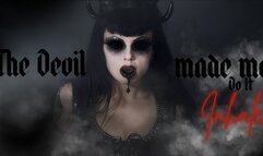 The Devil Made Me Do It INHALE